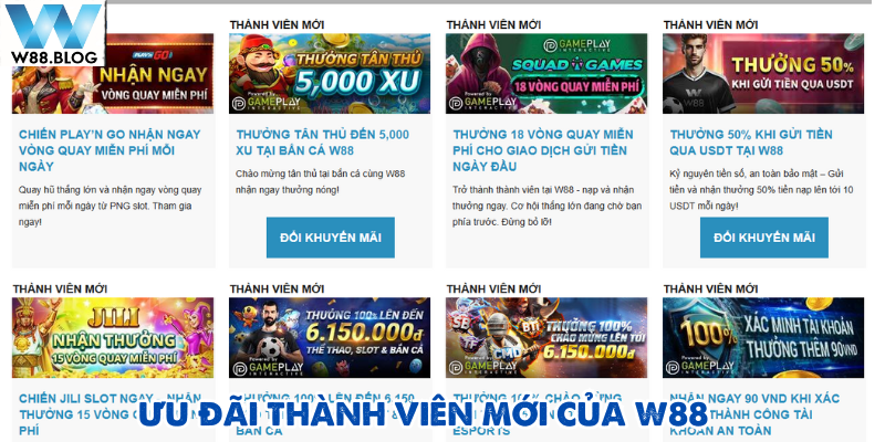 Khuyến mãi W88 dành cho thành viên mới tham gia nền tảng